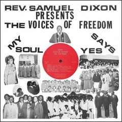 Reverend Sam Dixon My Soul Say Yes (LP)