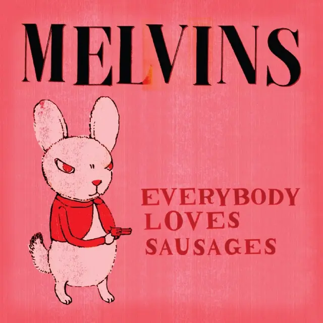 Melvins Everybody Loves Sausages (2LP) 