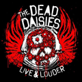 The Dead Daisies Live &amp; Louder (2LP + CD)