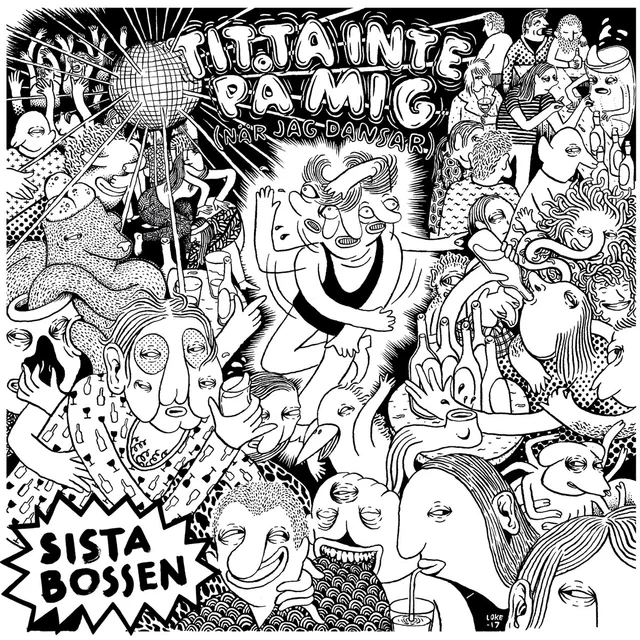 Sista Bossen Titta inte på mig (när jag dansar) (LP) 