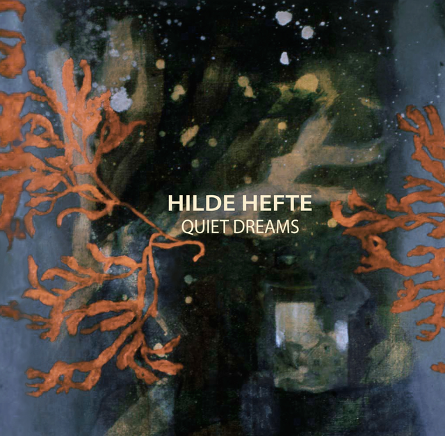 Hilde Hefte Quiet Dreams (LP) 