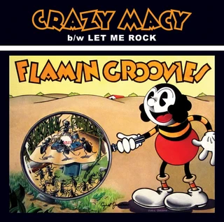 Flamin' Groovies Crazy Macy (7")
