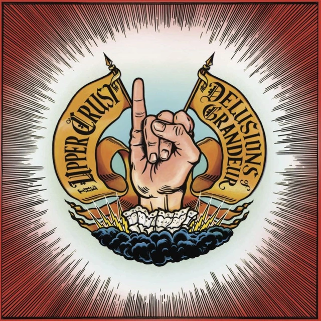 Upper Crust Delusions of Grandeur (LP) 