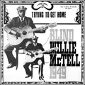 Blind Willie McTell Trying To Get Home (LP)