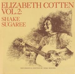 Elizabeth Cotten Shake Sugaree 2 (LP)