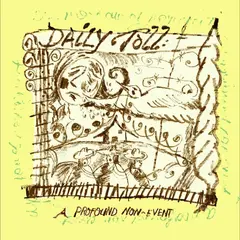 Daily Toll A Profound Non-Event - LTD (LP)