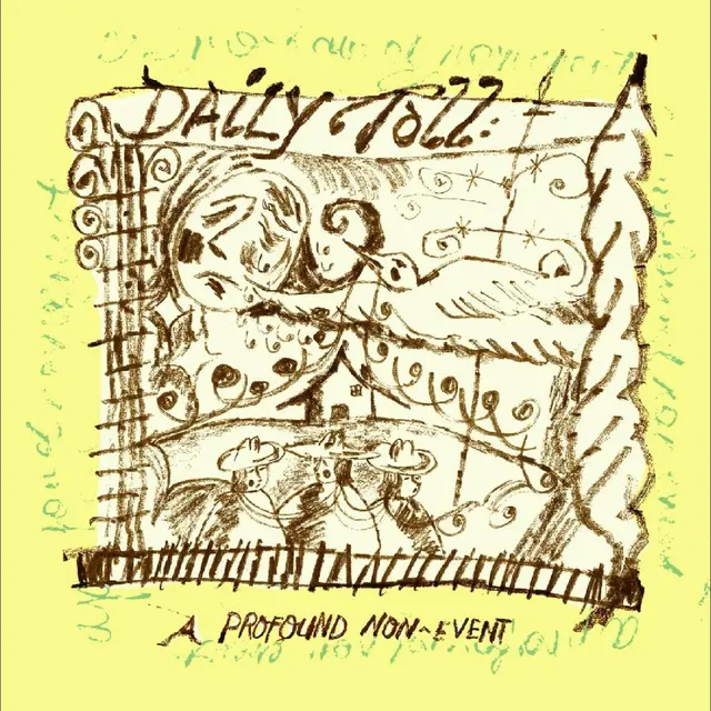 Daily Toll A Profound Non-Event - LTD (LP) 