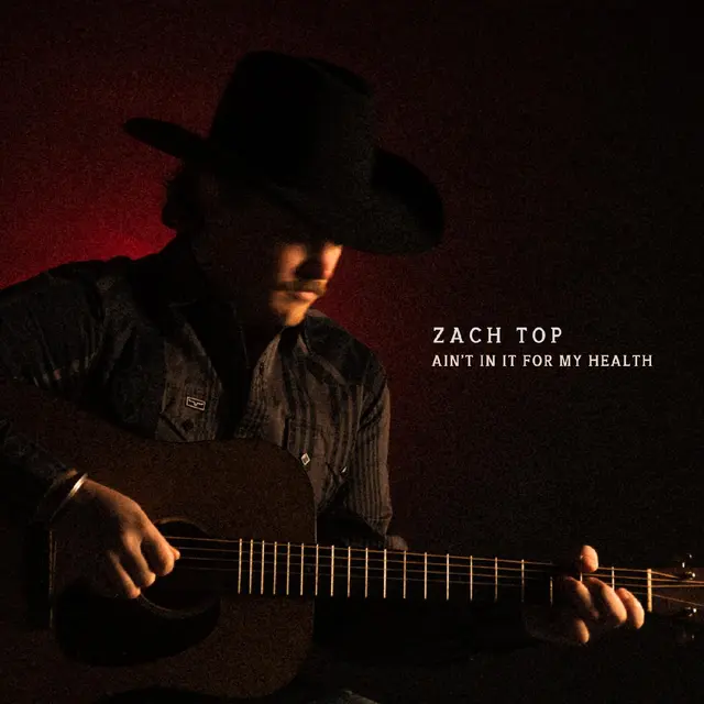 Zach Top Ain't In It For My Health (2LP) 