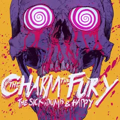 The Charm The Fury The Sick, Dumb &amp; Happy - LTD (LP)
