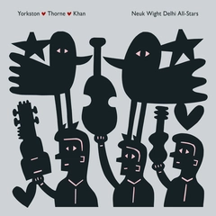 Yorkston / Thorne / Khan Neuk Wight Delhi All-Stars (2LP)
