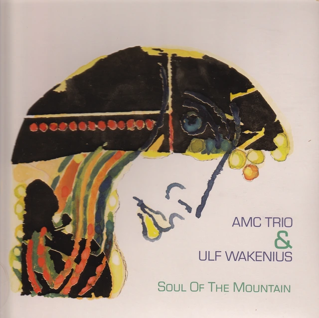 AMC Trio & Ulf Wakenius Soul of the Mountain (LP) 