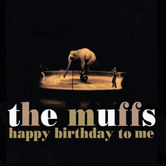 The Muffs Happy Birthday To Me (LP)