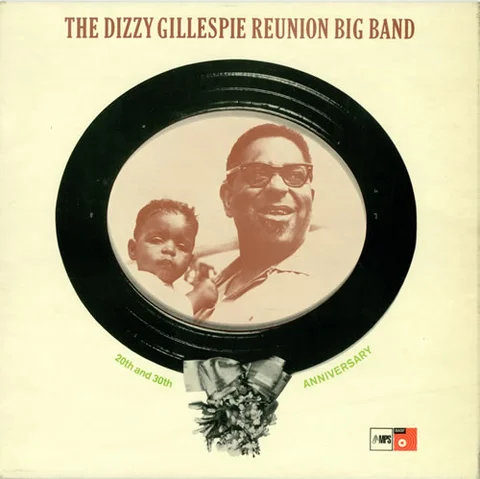 Dizzy Gillespie Reunion Big Band 20th & 30th Anniversary (LP) 