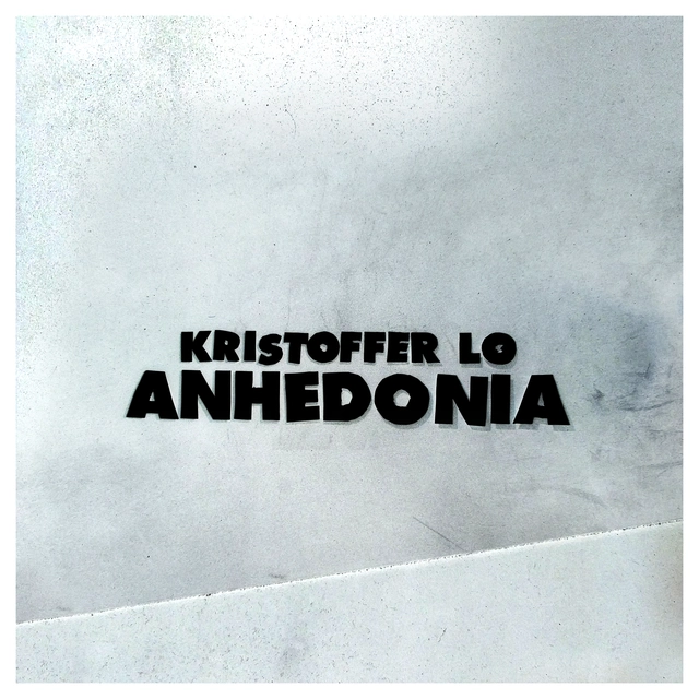 Kristoffer Lo Anhedonia (LP) 