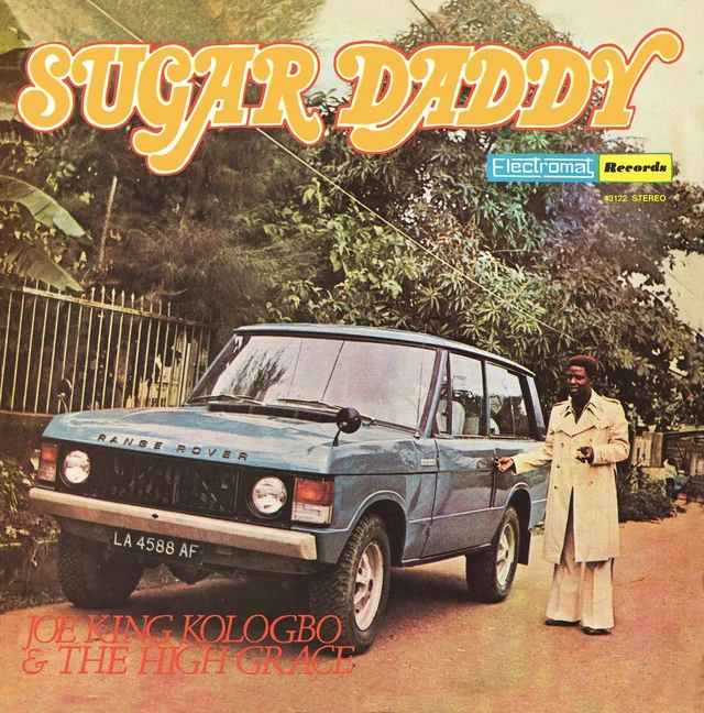 Joe King Kologbo & The High Grace Sugar Daddy (LP) 
