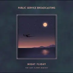 Public Service Broadcasting Night Flight: The Last… - LTD (LP)