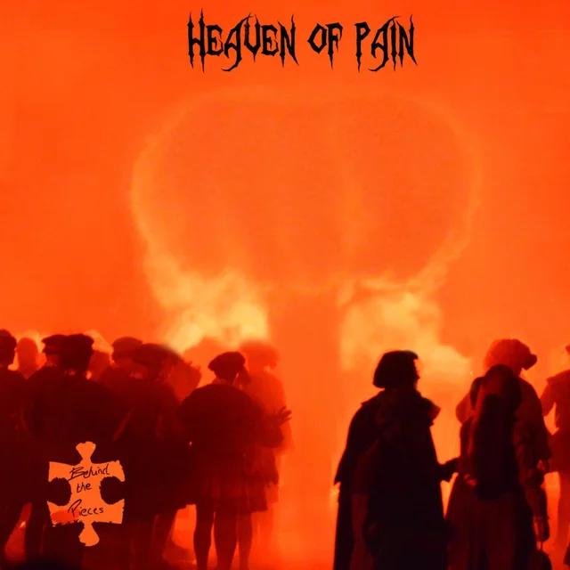 Behind The Pieces Heaven of Pain (10") 