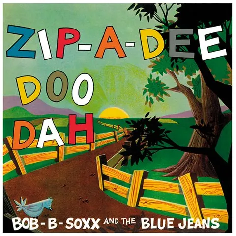 Bob B. Soxx and the Blue Jeans Zip-a-Dee-Doo-Dah (LP) 