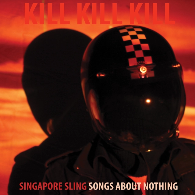 Singapore Sling Kill Kill Kill (Songs About...) (LP) 
