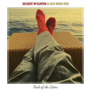 Delbert McClinton &amp; Self-Made Men Prick of the Litter (LP)