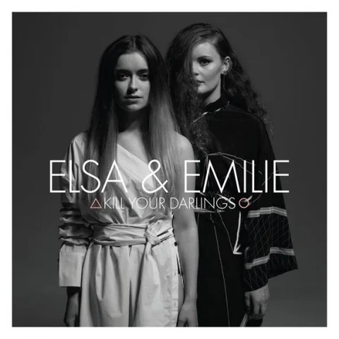 Elsa & Emilie Kill Your Darlings (LP) 