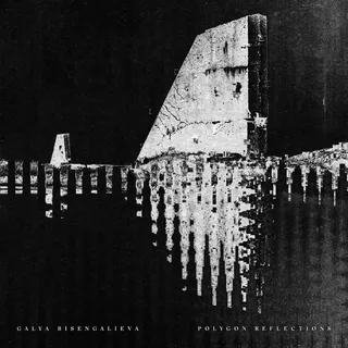 Galya Bisengalieva Polygon Reflections (LP)