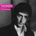 Thowsen Call Me Stranger (CD)