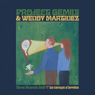 Project Gemini &amp; Wendy Martinez Time Stands Still / Le Temps… (12")