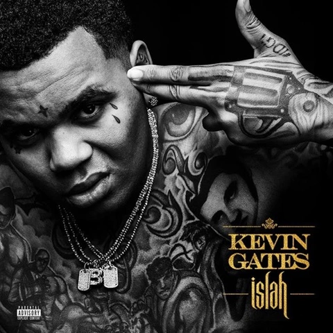 Kevin Gates Islah (LP) 