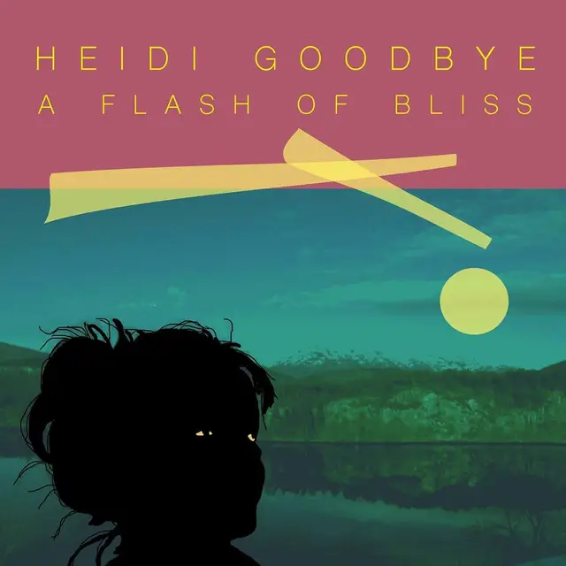 Heidi Goodbye A Flash of Bliss (LP) 