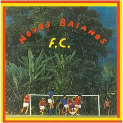 Novos Baianos Futebol Clube (LP)