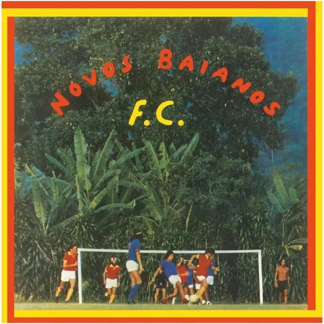 Novos Baianos Futebol Clube (LP) 