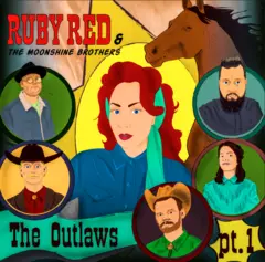 Ruby Red &amp; the Moonshine Brothers The Outlaws (LP)