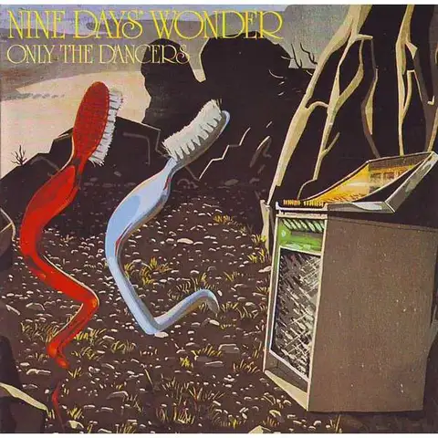 Nine Days' Wonder Only The Dancers (LP) 