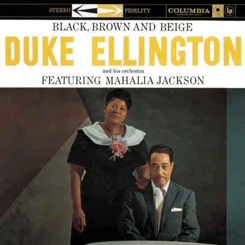 Duke Ellington & Mahalia Jackson Black, Brown And Beige (2LP) 