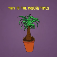 Modern Times This Is The Modern Times (LP)