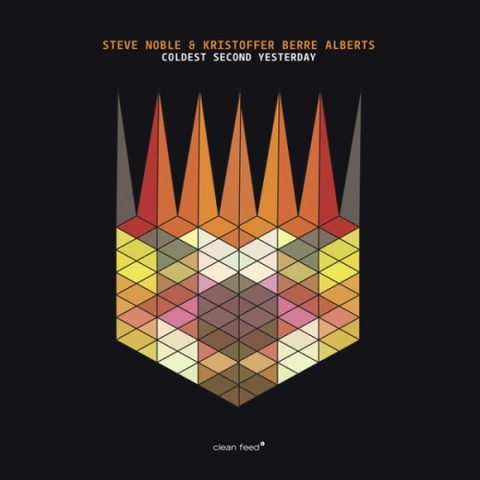 Steve Noble & Kristoffer Berre Alberts Coldest Second Yesterday (LP) 