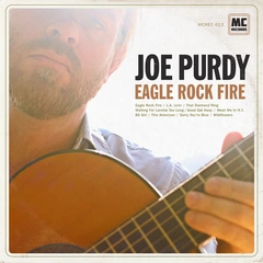 Joe Purdy Eagle Rock Fire (LP)