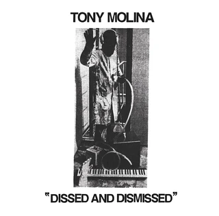 Tony Molina Dissed And Dismissed (LP)