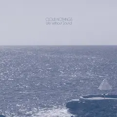 Cloud Nothings Life Without Sound (LP)