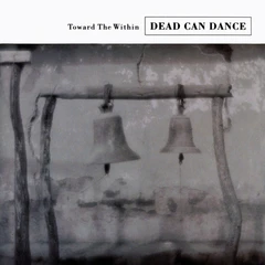 Dead Can Dance Toward The Within (2LP)