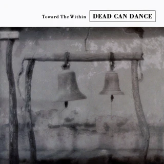 Dead Can Dance Toward The Within (2LP)