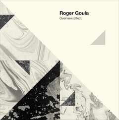 Roger Goula Overview Effect (2LP)