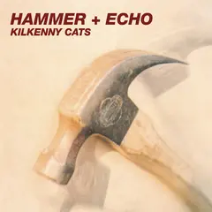 Kilkenny Cats Hammer + Echo: Remastered… - LTD (LP)
