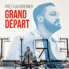 Fritz Kalkbrenner Grand Départ (2LP)
