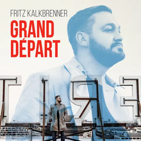 Fritz Kalkbrenner Grand Départ (2LP) 