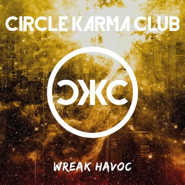 Circle Karma Club Wreak Havoc (LP) 