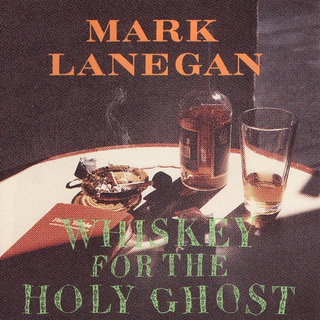 Mark Lanegan Whiskey For The Holy Ghost (LP) 
