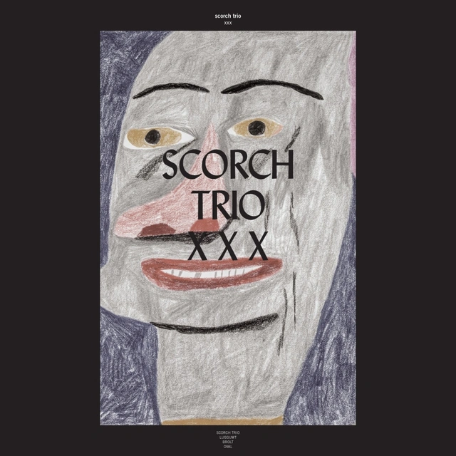 Scorch Trio XXX (4LP) 