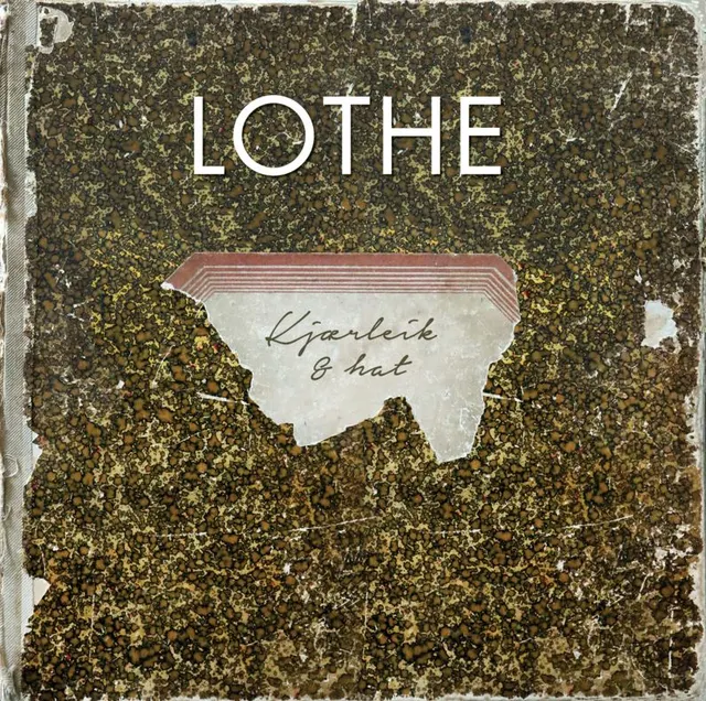 Lothe Kjærleik og hat (LP) 